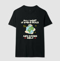 All i want is world peace and kissing girls
