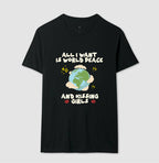 All i want is world peace and kissing girls