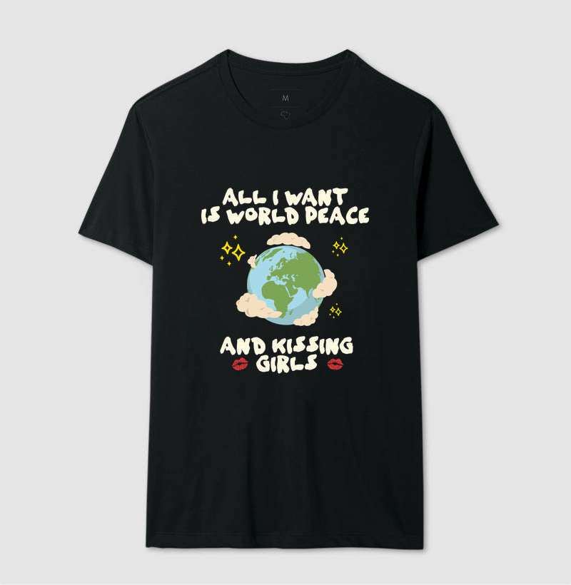 All i want is world peace and kissing girls