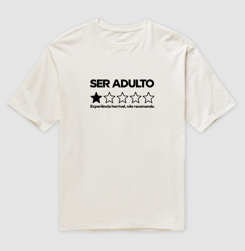 Ser adulto: Experiência Horrível